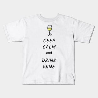 Ceep Calm and Drink Wine Kids T-Shirt